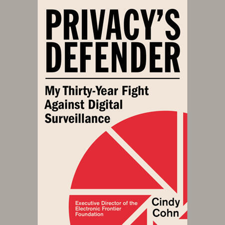 Cindy Cohn, Author of Privacy&rsquo;s Defender: My Thirty-Year Fight Against Digital Surveillance, in Conversation with Gigi Sohn | by&nbsp; | BusboysAndPoets.com | Surfing the Broadband Bit Stream | Scoop.it