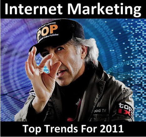 Top Internet Marketing Trends For 2011: The Best Strategies To Follow | Internet Marketing Strategy 2.0 | Scoop.it