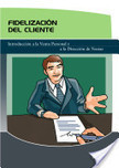 Fidelización del cliente | Caracterización, Definición y Servicios | Scoop.it