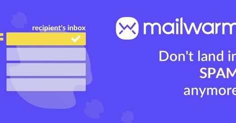 Mailwarm : un outil pour ne plus jamais atterrir dans les SPAMS de vos destinataires | Email Marketing | Scoop.it