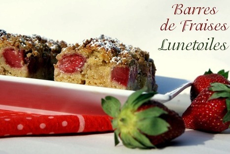 Barres aux fraises - Crumble aux fraises | Plats et recettes de fêtes : Noël, Saint Valentin, Ramadan, Aïd, Pâques... | Scoop.it