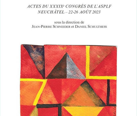 Jean-Pierre SCHNEIDER, Daniel SCHULTHESS (dir.) : Le mouvement. Actes du XXXIXe Congrès de l'ASPLF (Neuchâtel – 22-26 août 2023) | Les Livres de Philosophie | Scoop.it