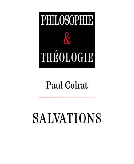 Paul Colrat : Salvations | Les Livres de Philosophie | Scoop.it