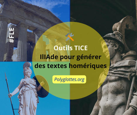 Outil FLE #11 : Un générateur de textes homériques pour manier la production écrite de manière ludique – | FLEursdeFLE | Scoop.it