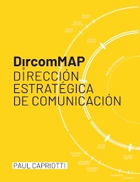 Dircom MAP. Dirección estratégica de comunicación / Paul Capriotti | Comunicación en la era digital | Scoop.it