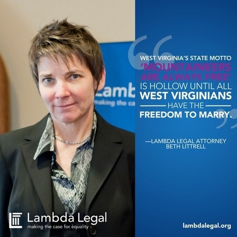 Photo of the Day / LambdaLegal: On Monday we filed a federal lawsuit in #WestVirginia! | PinkieB.com | LGBTQ+ Life | Scoop.it