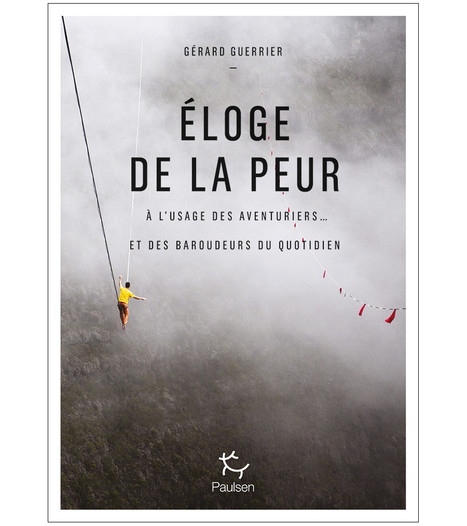 Éloge de la peur - Gérard Guerrier  | Veille sécu en vol libre | Scoop.it