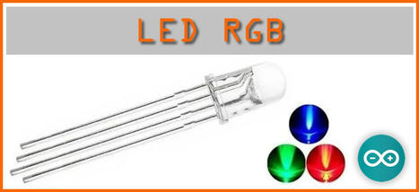 LED RGB con Arduino - Ilumina el mundo con colores vibrantes | tecno4 | Scoop.it