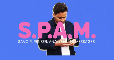 SPAM, une série pour décrypter les médias et l'information avec vos élèves (EMI) | pédagogie et numérique | Scoop.it