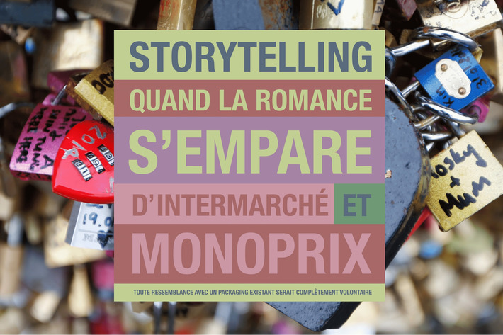 Storytelling : quand la romance s'empare d'Intermarché et Monoprix  | Médias sociaux : Conseils, Astuces et stratégies | Scoop.it