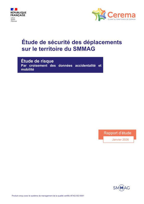 S&eacute;curit&eacute; des d&eacute;placements sur le territoire du SMMAG : &eacute;tude de risque par croisement de donn&eacute;es accidentalit&eacute; et mobilit&eacute; - Cerema | Veille s&eacute;curit&eacute; routi&egrave;re - infrastructure du Cerema | Scoop.it
