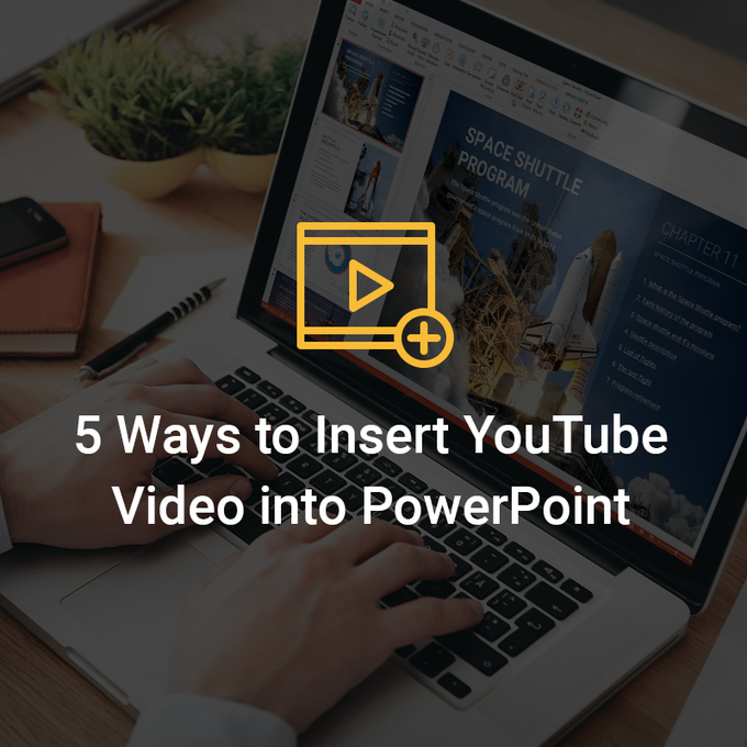 5-ways-to-insert-a-youtube-video-into-a-powerpo