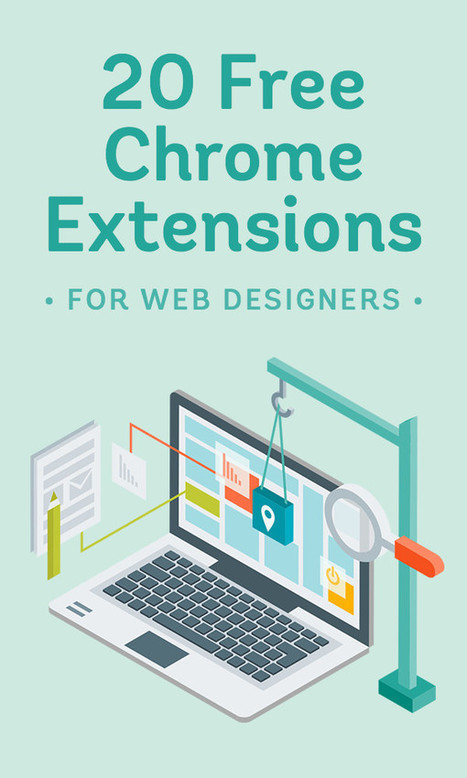 20 Free Chrome Extensions That Make Web Design Much Easier | Public Relations & Social Marketing Insight | Scoop.it