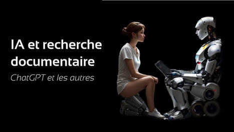 Cours : IA et recherche documentaire : ChatGPT et les autres | Callisto Formation | Bonnes pratiques en documentation | Scoop.it