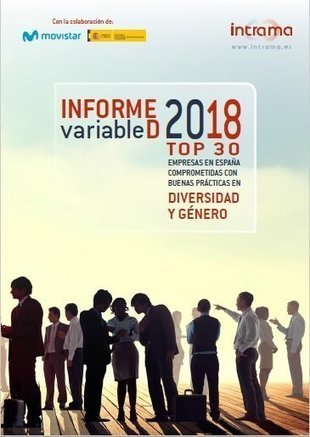Informe VariableD: TOP30 Empresas con mejores prácticas en Diversidad | Business Improvement and Social media | Scoop.it