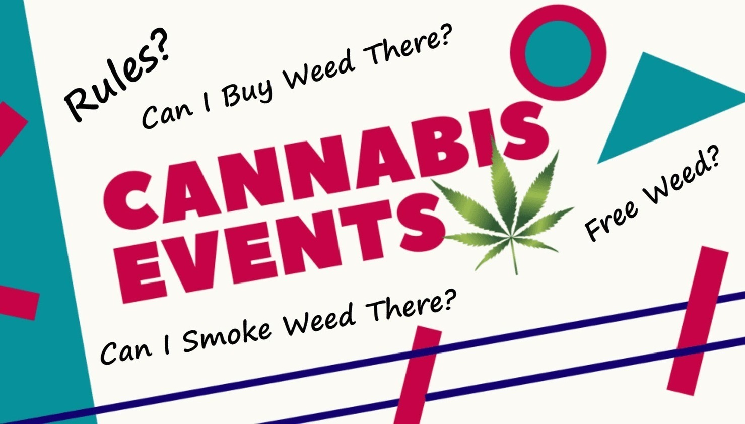 Cannabis Events - What You Should Know Before Y...