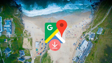Así puedes descargar los mapas de Google Maps para utilizarlos sin conexión  | TIC & Educación | Scoop.it