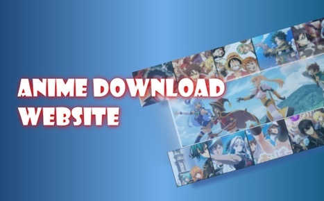 [Tested] 8 Best Free Anime Download Websites Worth Trying | SwifDoo PDF | Scoop.it