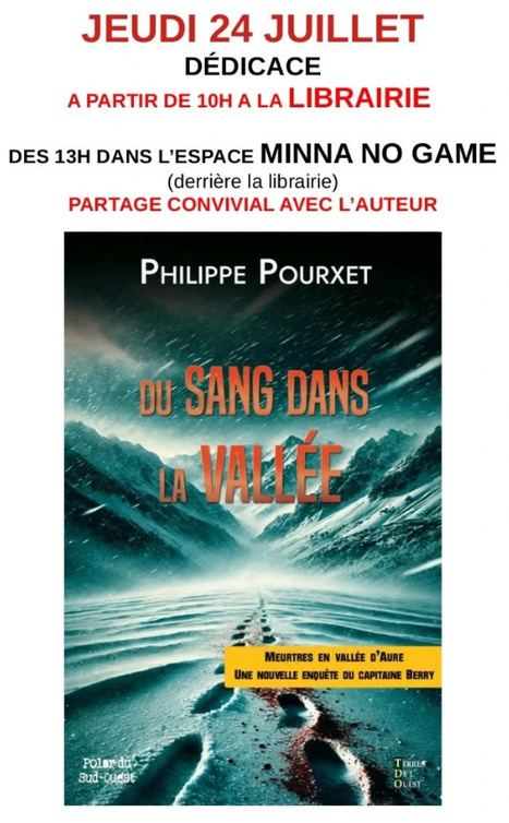 Rencontre avec Philippe Pourxet le 24 juillet à Arreau | Vallées d'Aure & Louron - Pyrénées | Scoop.it