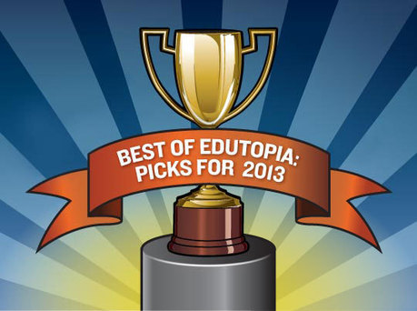 Edutopia's Top 10 Most Viewed Blog Posts for 2013; Described by Vicki Davis | Educational Pedagogy | Scoop.it