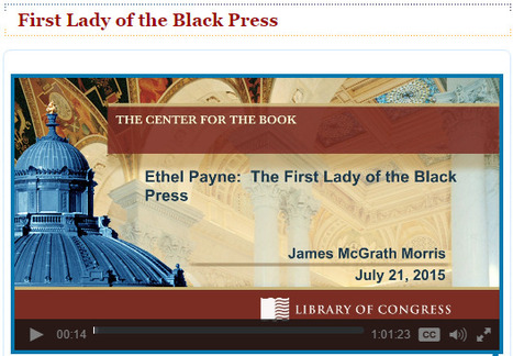 Ethel Payne, First Lady of the Black Press Webcast | Library of Congress | Diverse Books and Media | Scoop.it