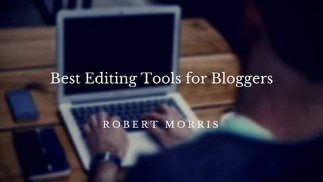 Best editing tools for bloggers | Creative teaching and learning | Scoop.it