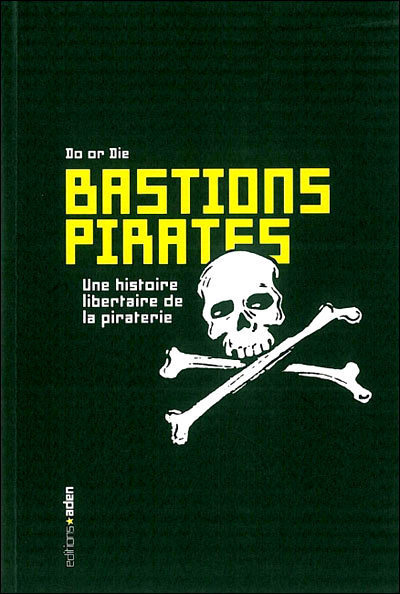 Bastions pirates : Une histoire libertaire de piraterie | Merveilles - Marvels | Scoop.it