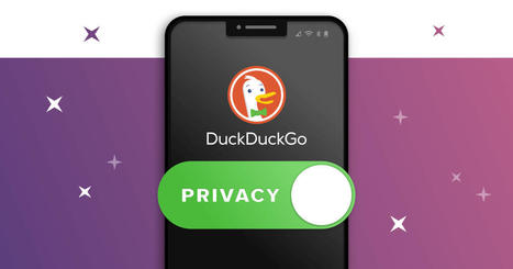 DuckDuckGo in 2021: Building the Privacy Super App | cross pond high tech | Scoop.it