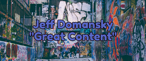 Jeff Domansky - Always Great Content! | Public Relations & Social Marketing Insight | Scoop.it