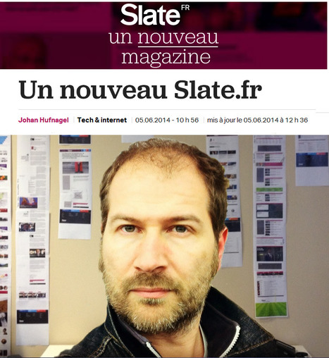Le nouveau Slate.fr, un site plus&nbsp;&laquo;magazine&nbsp;&raquo; | DocPresse ESJ Lille | Scoop.it