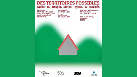 L&rsquo;exposition "Des territoires possibles / Atelier du Rouget" est pr&eacute;sent&eacute;e &agrave; Marseille | Territoires, transitions et innovations | Scoop.it