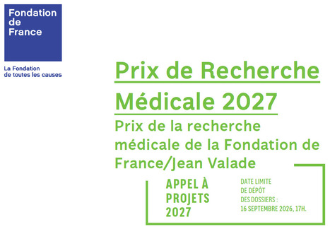 Prix de la recherche m&eacute;dicale de la Fondation de France/Jean Valade -&nbsp;Appel &agrave; projets 2027 | Life Sciences Universit&eacute; Paris-Saclay | Scoop.it
