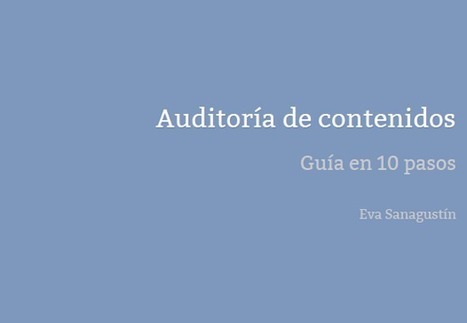 [Contenidos] C&oacute;mo hacer una auditor&iacute;a para valorar la calidad de tu estrategia de contenidos &ndash; | Marketing de contenidos, art&iacute;culos seleccionados por Eva Sanagustin | Scoop.it