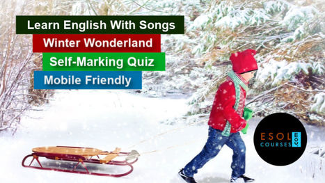 Christmas Songs to Learn English - Winter Wonderland | English Listening Lessons | Scoop.it