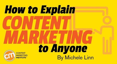 How to Explain Content Marketing to Anyone | Public Relations & Social Marketing Insight | Scoop.it