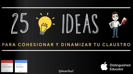 25 ideas para dinamizar al colectivo docente | Educación, TIC y ecología | Scoop.it