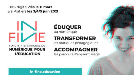 Lancement de In_FINE, Forum international du Num&eacute;rique pour l&rsquo;&Eacute;ducation&nbsp; | Espace Mend&egrave;s France : culture & m&eacute;diation scientifiques | Espace Mendes France | Scoop.it