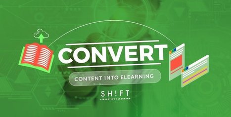 How to Convert Content into an E-Learning Course | Serious Play | Scoop.it
