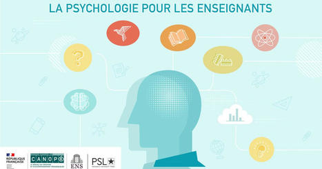 La psychologie pour les enseignants - Cours - | Réservoir [Ecole Rockefeller] | Scoop.it