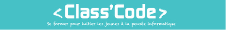 Class'Code | Ressources d'apprentissage gratuites | Scoop.it