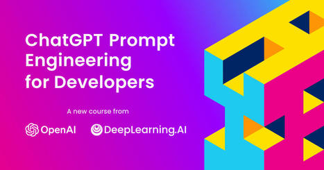 ChatGPT Prompt Engineering for Developers - DeepLearning.AI | Veille Scientifique Agroalimentaire - Agronomie | Scoop.it