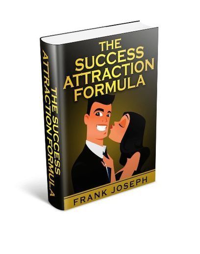 Success Attraction Formula Frank Joseph PDF Ebook Download | Ebooks & Books (PDF Free Download) | Scoop.it