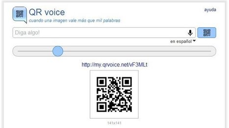 QR voice: introduce una conversi&oacute;n de texto a audio en un c&oacute;digo QR | TIC & Educaci&oacute;n | Scoop.it
