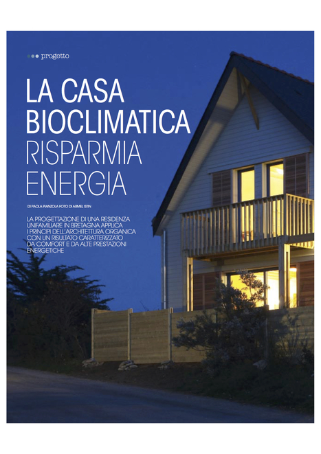 " Magazine CASA NATURALE N° 58 (Juin 2013) LA CASA BIOCLIMATICA RISPARMIA ENERGIA - BADEN - a.typique Patrice Bideau " | Architecture, maisons bois & bioclimatiques | Scoop.it