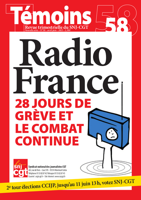 T&eacute;moins (revue du SNJ-CGT) n&deg;58, Avril-juin 2015 | DocPresse ESJ Lille | Scoop.it