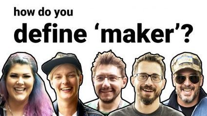 How do you define 'maker'? | tecno4 | Scoop.it