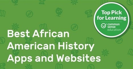 Black History Apps and Websites recommended by Common Sense Media | Education 2.0 & 3.0 | Scoop.it