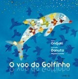 O Voo do Golfinho - no Cata Livros | LIVROS e LEITURA(S) | Scoop.it