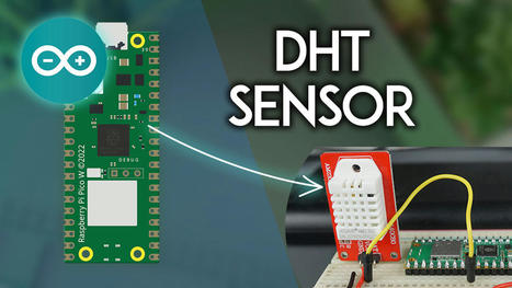 Raspberry Pi Pico with DHT11/DHT22 Temperature and Humidity Sensor (Arduino) | tecno4 | Scoop.it