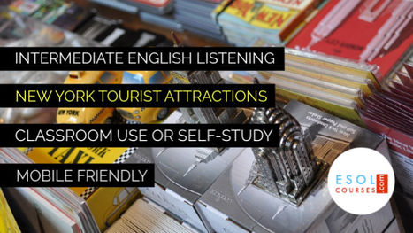 Intermediate English Listening - New York Tourist Attractions | eflclassroom | Scoop.it